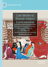 Fester Einband Late Medieval Female Subject Consciousness von Stephanie Amsel