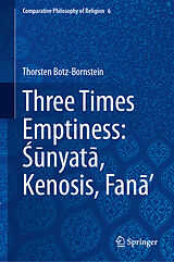 Fester Einband Three Times Emptiness: Sunyata, Kenosis, Fana' von Thorsten Botz-Bornstein