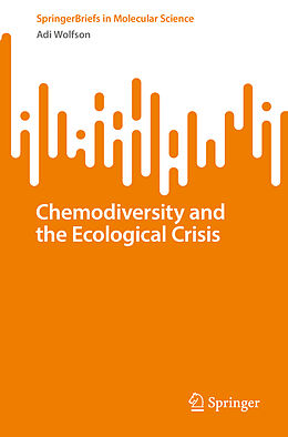 Kartonierter Einband Chemodiversity and the Ecological Crisis von Adi Wolfson