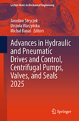 Kartonierter Einband Advances in Hydraulic and Pneumatic Drives and Control, Centrifugal Pumps, Valves, and Seals 2025 von 