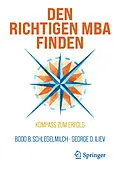 E-Book (pdf) Den richtigen MBA finden von Bodo B. Schlegelmilch, George D. Iliev