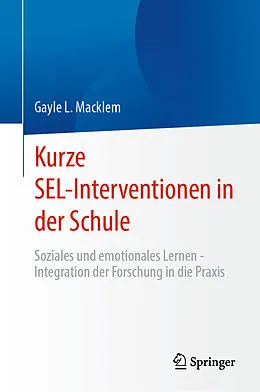 E-Book (pdf) Kurze SEL-Interventionen in der Schule von Gayle L. Macklem