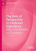 E-Book (pdf) The Role of Temporality in Customer Experience von Sarah Evans-Howe