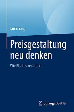 E-Book (pdf) Preisgestaltung neu denken von Jan Y. Yang