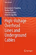 E-Book (pdf) High-Voltage Overhead Lines and Underground Cables von Konstantin O. Papailiou, Markus Palic, Guntram Schultz