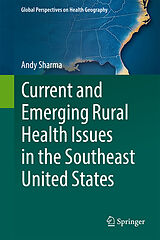 Fester Einband Current and Emerging Rural Health Issues in the Southeast United States von Andy Sharma