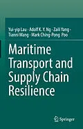 E-Book (pdf) Maritime Transport and Supply Chain Resilience von Yui-Yip Lau, Adolf K. Y. Ng, Zaili Yang