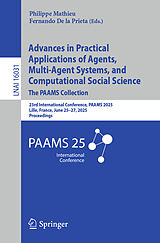 Kartonierter Einband Advances in Practical Applications of Agents, Multi-Agent Systems, and Computational Social Science: The PAAMS Collection von 