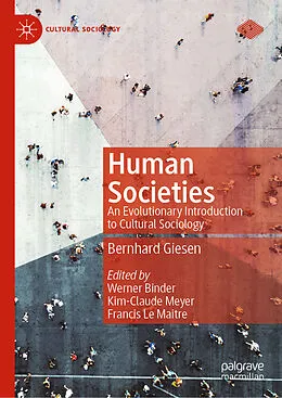 E-Book (pdf) Human Societies von Bernhard Giesen, Werner Binder, Kim-Claude Meyer