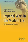 E-Book (pdf) Imperial Wars in the Modern Era von Roger L. Ransom, Jared David McKenzie