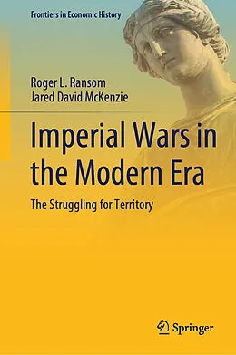 E-Book (pdf) Imperial Wars in the Modern Era von Roger L. Ransom, Jared David McKenzie