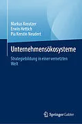 E-Book (pdf) Business- Ökosysteme von Markus Kreutzer, Erwin Hettich, Pia Kerstin Neudert