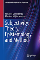 Fester Einband Subjectivity: Theory, Epistemology and Method von Fernando González Rey, Albertina Mitjáns Martínez