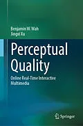 E-Book (pdf) Perceptual Quality von Benjamin W. Wah, Jingxi Xu