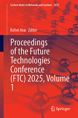 Kartonierter Einband Proceedings of the Future Technologies Conference (FTC) 2025, Volume 1 von 