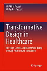 Fester Einband Transformative Design in Healthcare von Ali Akbar Firoozi, Ali Asghar Firoozi