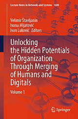 Kartonierter Einband Unlocking the Hidden Potentials of Organization Through Merging of Humans and Digitals von 