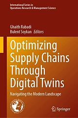 Fester Einband Optimizing Supply Chains Through Digital Twins von 