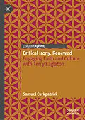 E-Book (pdf) Critical Irony, Renewed von Samuel Curkpatrick