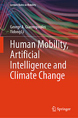 Fester Einband Human Mobility, Artificial Intelligence and Climate Change von George A. Giannopoulos, Yidong Li