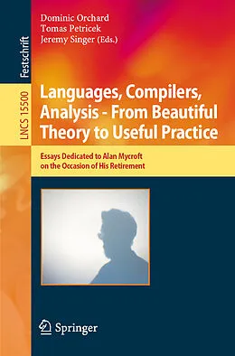 E-Book (pdf) Languages, Compilers, Analysis - From Beautiful Theory to Useful Practice von 