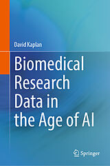 Fester Einband Biomedical Research Data in the Age of AI von David Kaplan