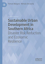 Fester Einband Sustainable Urban Development in Southern Africa von Fortune Mangara, Nirmala Dorasamy