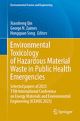 Fester Einband Environmental Toxicology of Hazardous Material Waste in Public Health Emergencies von 