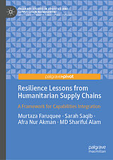 Fester Einband Resilience Lessons from Humanitarian Supply Chains von Murtaza Faruquee, Afra Nur Akman, MD Shariful Alam