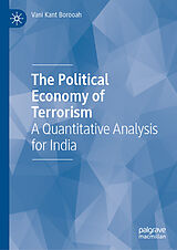 Fester Einband The Political Economy of Terrorism von Vani Kant Borooah