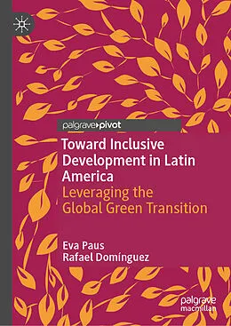 E-Book (pdf) Toward Inclusive Development in Latin America von Eva Paus, Rafael Domínguez