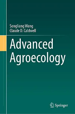 E-Book (pdf) Advanced Agroecology von Songliang Wang, Claude D. Caldwell
