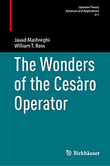 Fester Einband The Wonders of the Cesàro Operator von Javad Mashreghi, William T. Ross