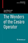 E-Book (pdf) The Wonders of the Cesàro Operator von Javad Mashreghi, William T. Ross
