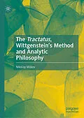 E-Book (pdf) The Tractatus, Wittgenstein's Method and Analytic Philosophy von Nikolay Milkov