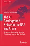 E-Book (pdf) The AI Battleground Between the USA and China von Jon-Arild Johannessen