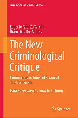 E-Book (pdf) The New Criminological Critique von Eugenio Raúl Zaffaroni, Ílison Dias Dos Santos