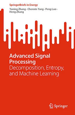 E-Book (pdf) Advanced Signal Processing von Yuning Zhang, Chenxin Yang, Peng Luo