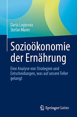 E-Book (pdf) Sozioökonomie der Ernährung von Daria Loginova, Stefan Mann
