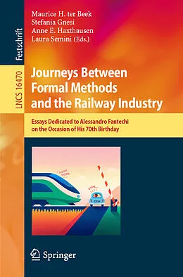 E-Book (pdf) Journeys Between Formal Methods and the Railway Industry von 