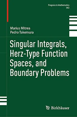 E-Book (pdf) Singular Integrals, Herz-Type Function Spaces, and Boundary Problems von Marius Mitrea, Pedro Takemura