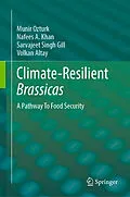 E-Book (pdf) Climate-Resilient Brassicas von Munir Ozturk, Nafees A. Khan, Sarvajeet Singh Gill
