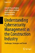 E-Book (pdf) Understanding Cybersecurity Management in the Construction Industry von Zohreh Pourzolfaghar, Arash Habibi Lashkari, Rozita Hashemi