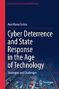 E-Book (pdf) Cyber Deterrence and State Response in the Age of Technology von Ana Maria Costea