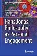 E-Book (pdf) Hans Jonas: Philosophy as Personal Engagement von Roberto Franzini Tibaldeo, Nathalie Frogneux, Jelson Oliveira