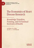 E-Book (pdf) The Economics of Heart Disease Research von Albert N Link, Alan C. O'Connor