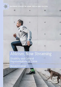 E-Book (pdf) Ableism, Now Streaming von Ronald Kramer