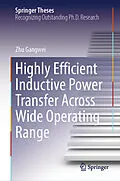 E-Book (pdf) Highly Efficient Inductive Power Transfer Across Wide Operating Range von Zhu Gangwei