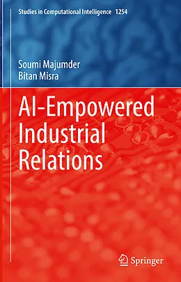 E-Book (pdf) AI-Empowered Industrial Relations von Soumi Majumder, Bitan Misra