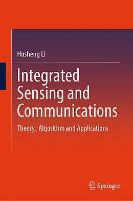 E-Book (pdf) Integrated Sensing and Communications von Husheng Li